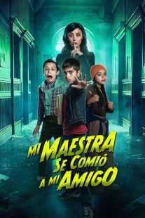 فیلم My Teacher Ate My Friend 2023