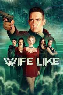 فیلم Wifelike 2022