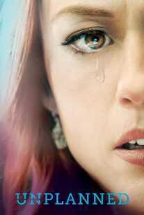 فیلم Unplanned 2019