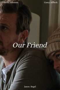 فیلم Our Friend 2019
