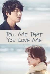 سریال کره‌ای Tell Me That You Love Me