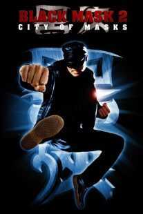 فیلم Black Mask 2: City of Masks 2002