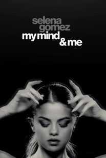 فیلم Selena Gomez: My Mind & Me 2022