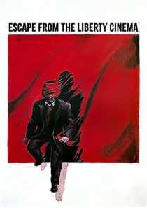 فیلم Escape from the ‘Liberty’ Cinema 1990