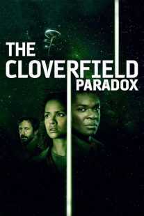 فیلم The Cloverfield Paradox 2018