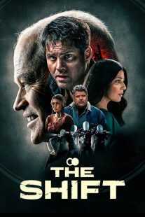 فیلم The Shift 2023