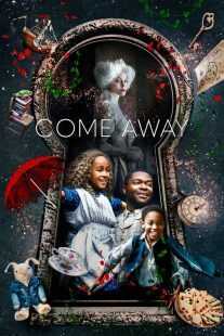 فیلم Come Away 2020