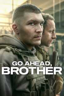 سریال Go Ahead, Brother