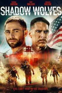 فیلم Shadow Wolves 2019