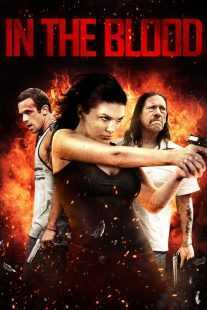 فیلم In the Blood 2014