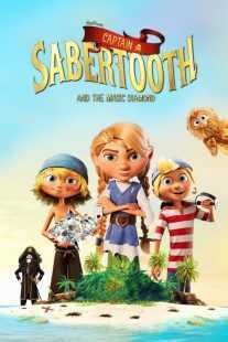 انیمیشن Captain Sabertooth and the Magic Diamond 2019
