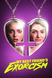 فیلم My Best Friend’s Exorcism 2022