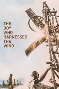 فیلم The Boy Who Harnessed the Wind 2019
