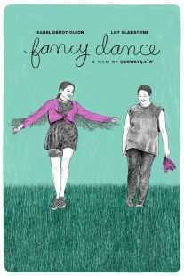 فیلم Fancy Dance 2023