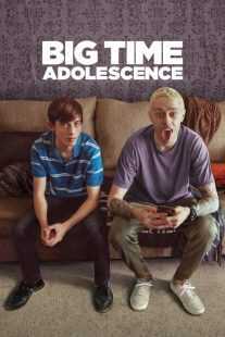 فیلم Big Time Adolescence 2019