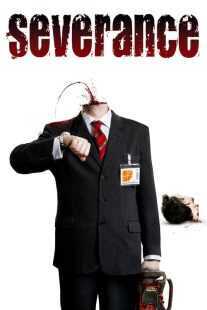 فیلم Severance 2006
