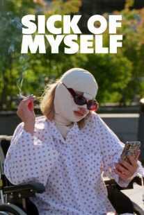 فیلم Sick of Myself 2022