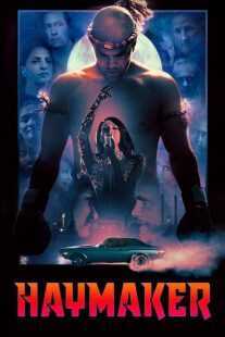 فیلم Haymaker 2021