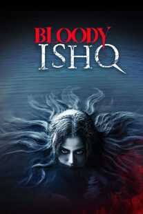 فیلم هندی Bloody Ishq 2024