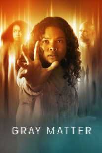 فیلم Gray Matter 2023