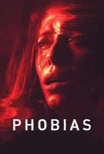 فیلم Phobias 2021