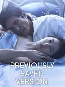 فیلم Previously Saved Version 2024