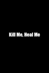 سریال کره ای Kill Me, Heal Me