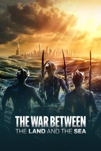 سریال The War Between the Land and the Sea