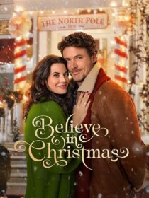 فیلم Believe in Christmas 2024