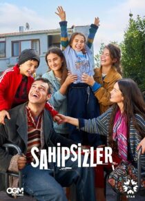 سریال Sahipsizler