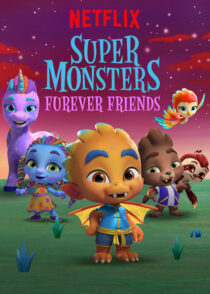 انیمیشن Super Monsters Furever Friends 2019