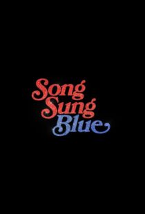 فیلم Song Sung Blue 2025