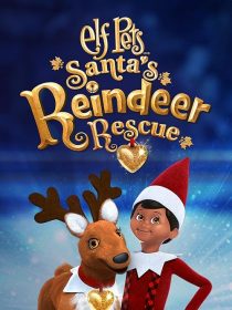 فیلم Elf Pets: Santa’s Reindeer Rescue 2020
